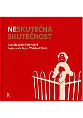 Neskutečná skutečnost
