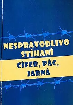 Nespravodlivo stíhaní: Cífer, Pác, Jarná