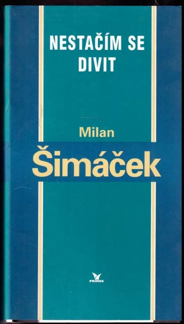 Nestačím se divit
