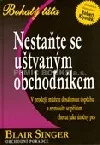 Nestaňte se uštvaným obchodníkem