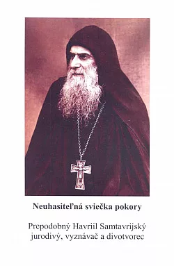 Neuhasiteľná sviečka pokory. Prepodobný Havriil Samtavrijský jurodivý