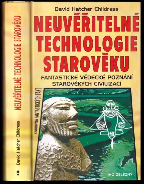 Neuvěřitelné technologie starověku