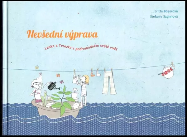 Nevšední výprava : Lenka a Terezka v podivuhodném světě vody