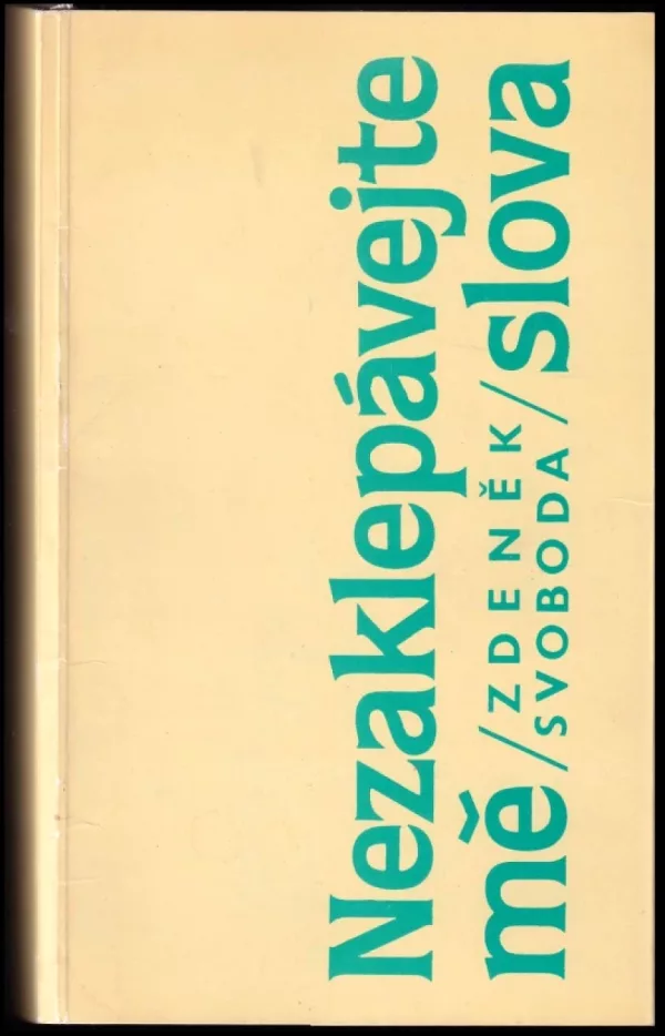 Nezaklepávejte mě slova