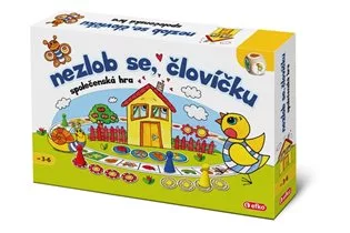 Nezlob se, človíčku!