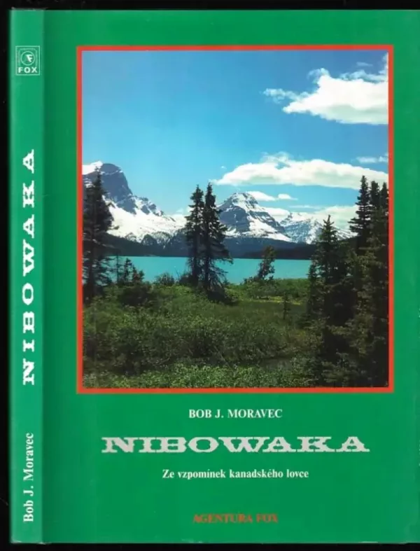 Nibowaka : ze vzpomínek kanadského lovce