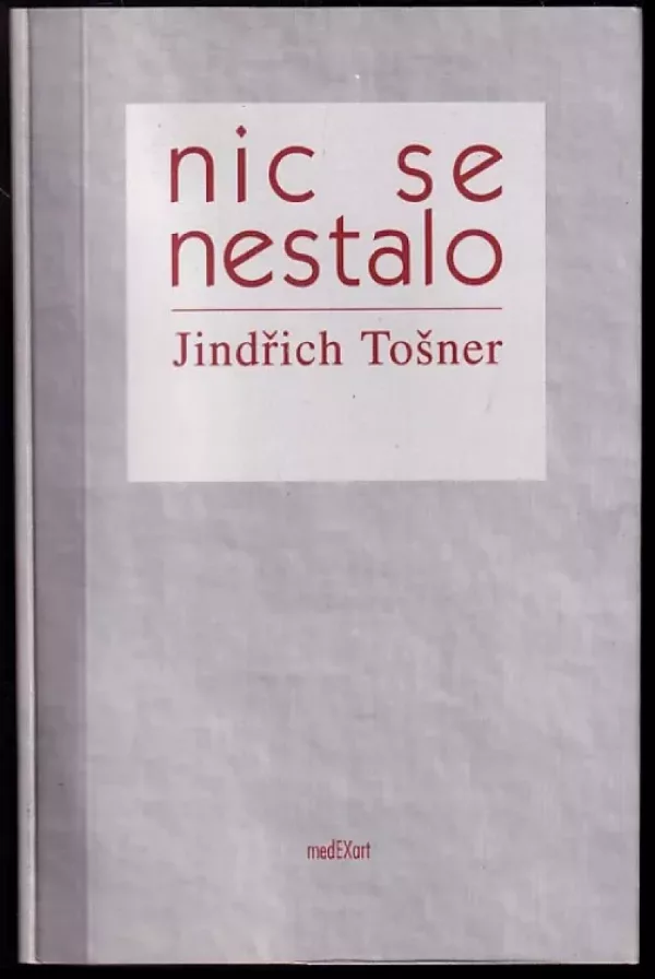 Nic se nestalo