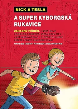 Nick a Tesla a super kyborgská rukavice