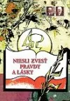 Niesli zvesť pravdy a lásky