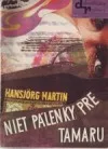 Niet pálenky pre Tamaru