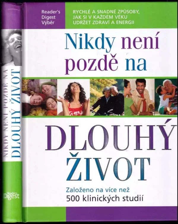 Nikdy není pozdě na dlouhý život