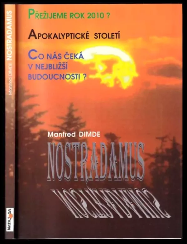 Nostradamus - apokalyptické desetiletí