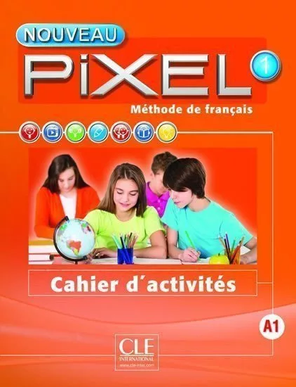 Nouveau Pixel 1 A1: Cahier d´activités