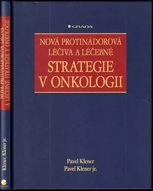 Nová protinádorová léčiva a léčebné strategie v onkologii