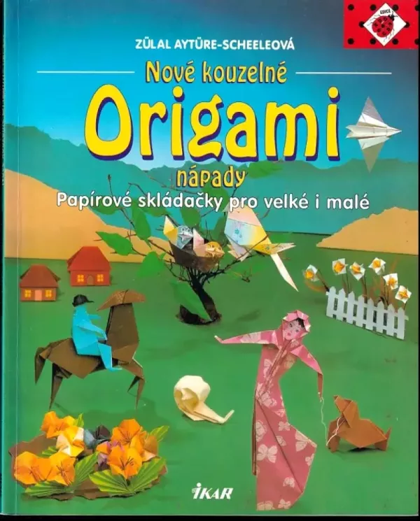 Nové kouzelné Origami nápady