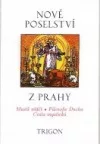 Nové poselství z Prahy