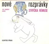 Nové rozprávky strýčka Rémuse