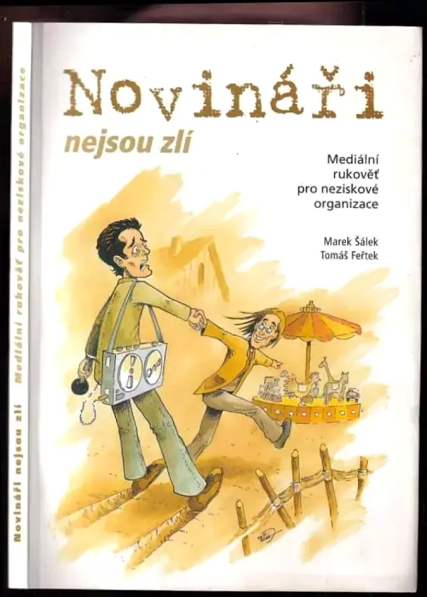Novináři nejsou zlí