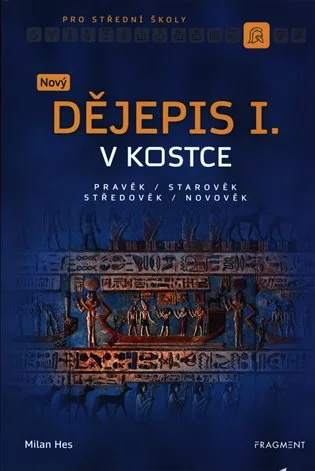Nový dějepis v kostce pro SŠ I.