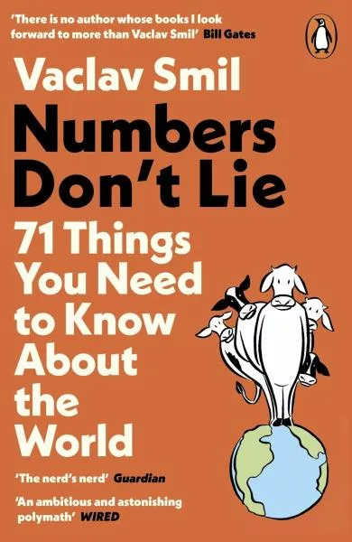 Numbers Don´t Lie: 71 Things You Need to Know About the World