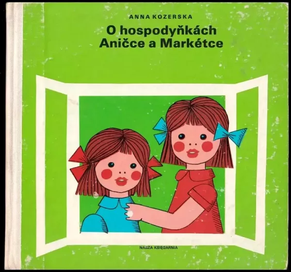 O hospodyňkách Aničce a Markétce