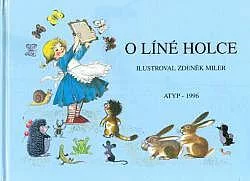 O líné holce