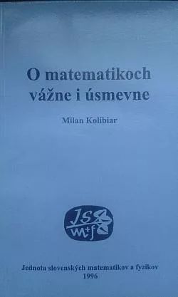 O matematikoch vážne i úsmevne