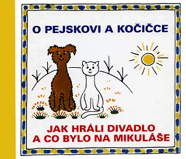 O pejskovi a kočičce