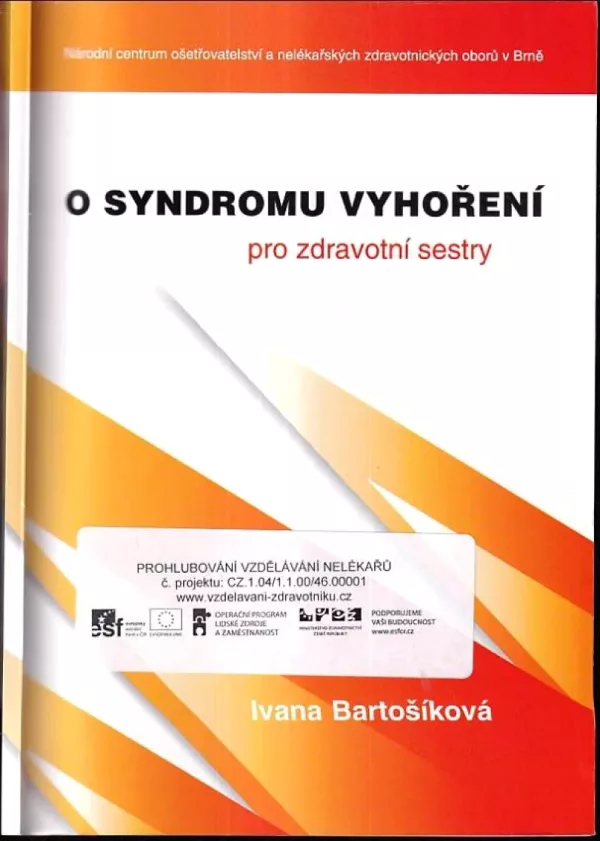 O syndromu vyhoření pro zdravotní sestry