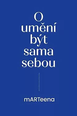 O umění být sama sebou