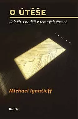 O útěše: Jak žít s nadějí v temných časech