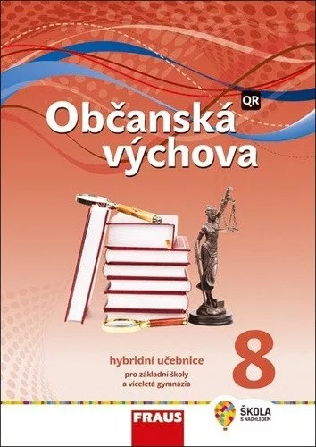 Občanská výchova 8 pro ZŠ a víceletá gymnázia - Hybridní učebnice / nová generace