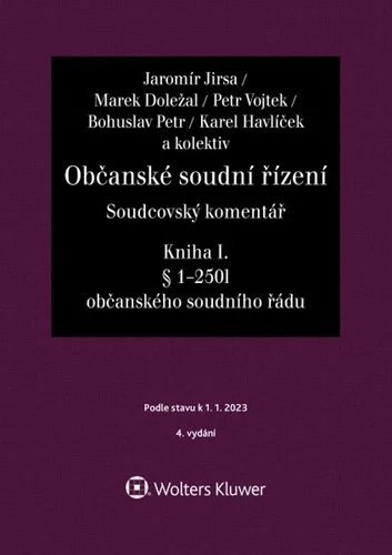Občanské soudní řízení, Soudcovský komentář. Kniha I (§ 1 až 250l o. s. ř.)
