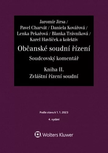 Občanské soudní řízení Soudcovský komentář Kniha II. - Soudcovský komentář Zvláštní řízení soudní