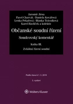 Občanské soudní řízení. Soudcovský komentář. Kniha III (zákon č. 292/2013 Sb., o zvláštních řízeních soudních)