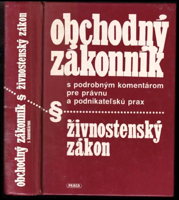 Obchodný zákonnik s podrobným komentárom pre právnu a podnikateľskú prax