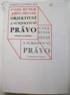 Objektivní a subjektivní právo