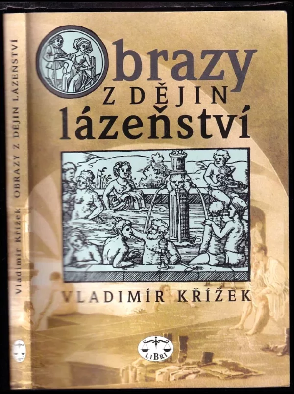 Obrazy z dějin lázeňství