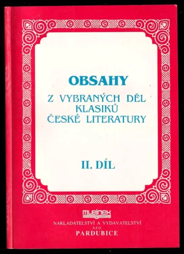 Obsahy z vybraných děl klasiků české literatury - II. díl