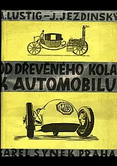 Od dřevěného kola k automobilu