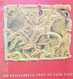 Od nejstarších věků po naše časy výstava uměleckých děl ze státních sbírek SSSR : Praha, listopad - prosinec 1970