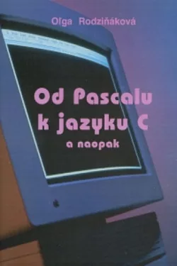 Od Pascalu k jazyku C a naopak