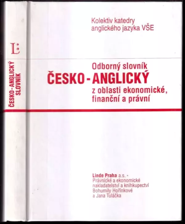 Odborný slovník česko-anglický z oblasti ekonomické, finanční a právní