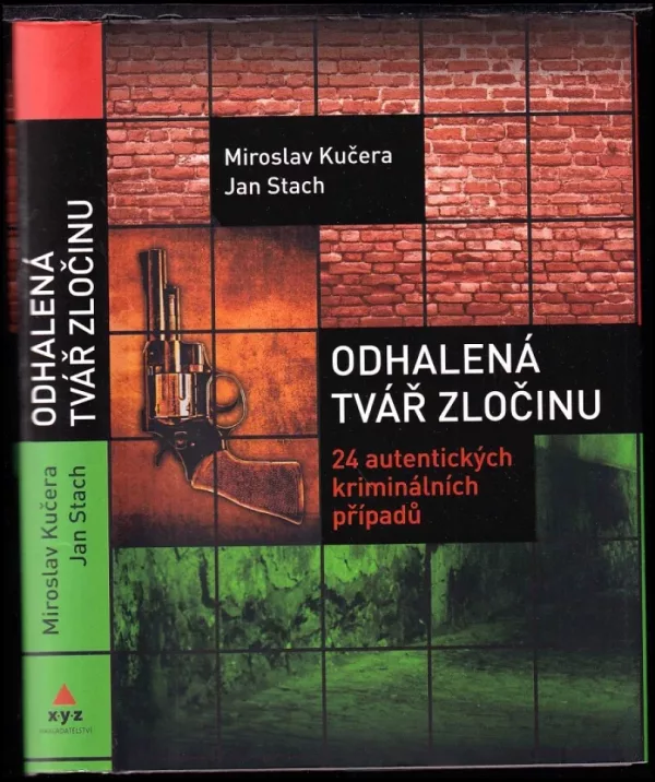 Odhalená tvář zločinu