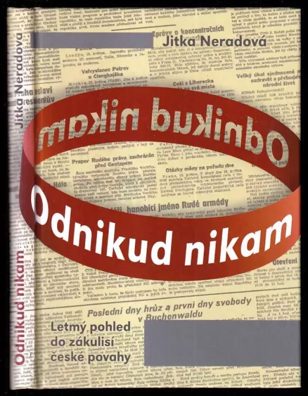 Odnikud nikam - letmý pohled do zákulisí české povahy