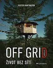 Off grid life - Život bez sítí