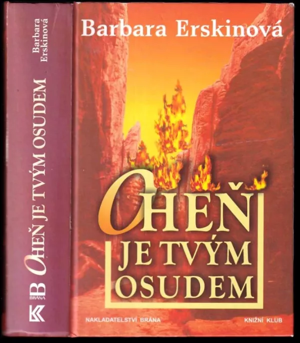 Oheň je tvým osudem