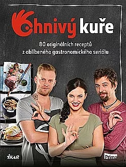 Ohnivý kuře - Váš recept na zábavu