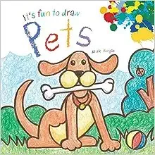 It's fun to draw pets