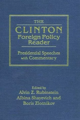 The Clinton foreign policy reader